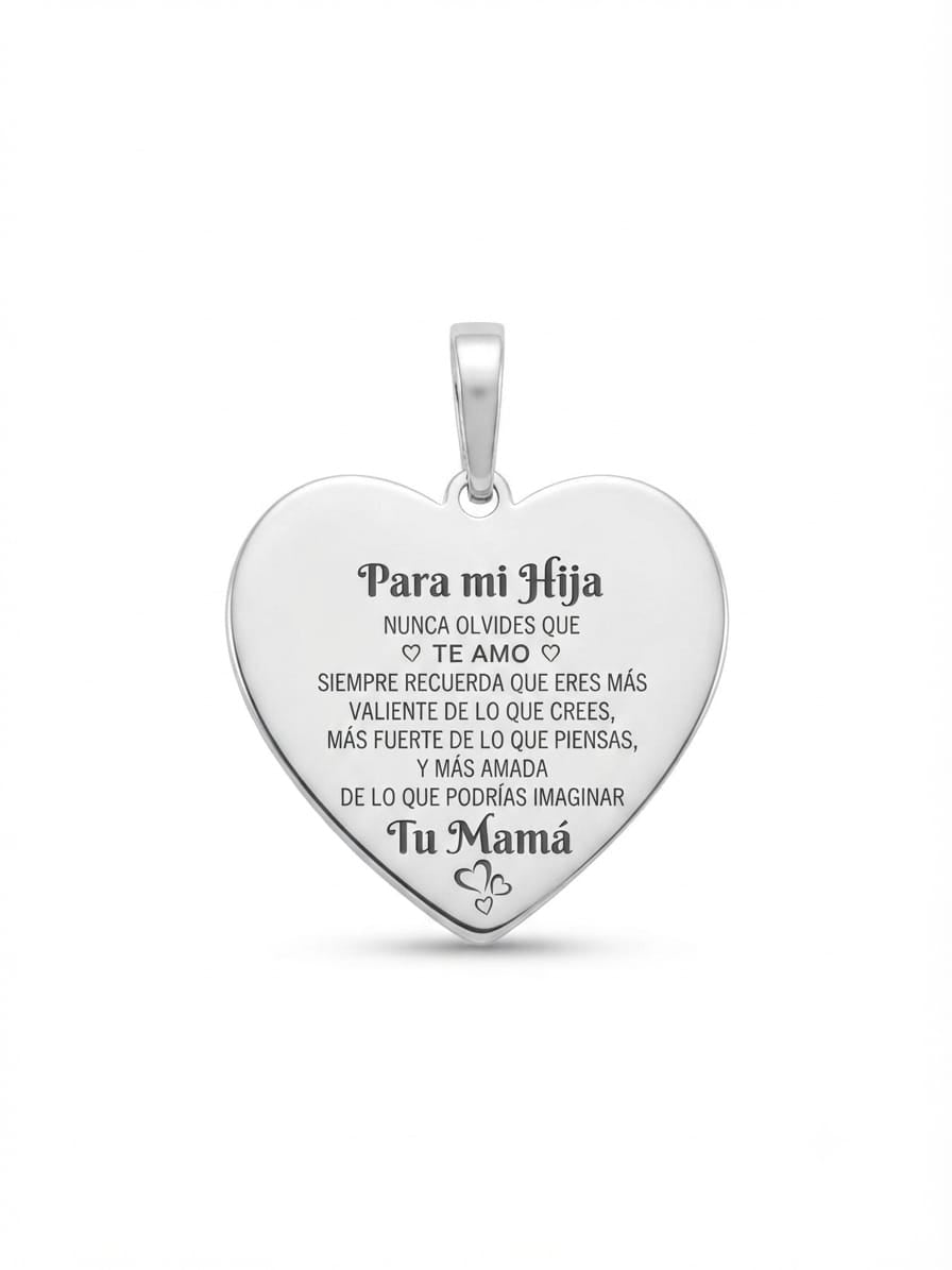 Dije Corazón Grabado "Para mi Hija de Tu Mamá"